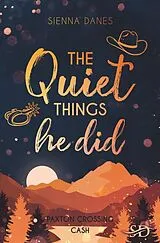 Kartonierter Einband The Quiet Things he did von Sienna Danes