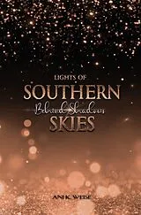 Kartonierter Einband Lights of Southern Skies von Ani K. Weise