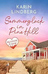 Kartonierter Einband (Kt) Sommerglück in Pine Hill von Karin Lindberg