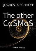 E-Book (epub) The other CoSMoS von Jochen Kirchhoff