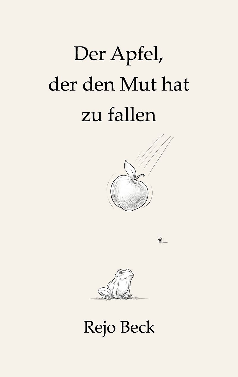 Der Apfel, der den Mut hat zu fallen
