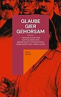 E-Book (epub) GLAUBE, GIER, GEHORSAM von Heinz Duthel