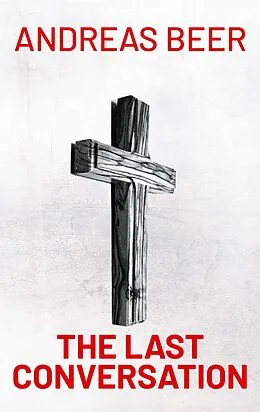 E-Book (epub) The Last Conversation von Andreas Beer