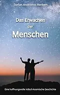E-Book (epub) Das Erwachen der Menschen von Stefan Andromis Herbert