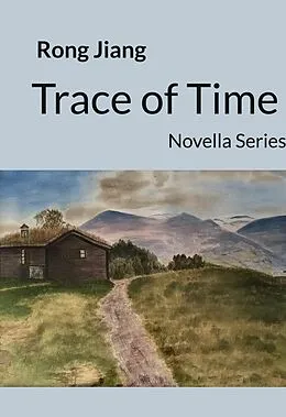 E-Book (epub) Trace of Time von Rong Jiang