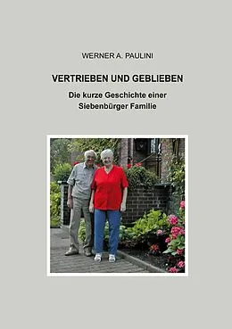 E-Book (epub) Vertrieben und geblieben von Werner A. Paulini