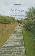 E-Book (epub) Der Vorsager von Andreas Willer