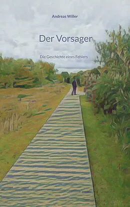 E-Book (epub) Der Vorsager von Andreas Willer