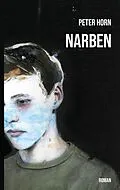 E-Book (epub) Narben von Peter Horn