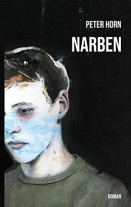 E-Book (epub) Narben von Peter Horn