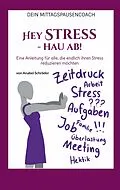 E-Book (epub) Hey Stress - hau ab! von Anabel Schröder