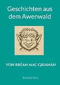 E-Book (epub) Geschichten aus dem Awenwald von Rainer Hill