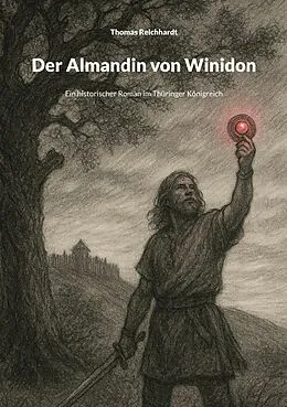 E-Book (epub) Der Almandin von Winidon von Thomas Reichhardt