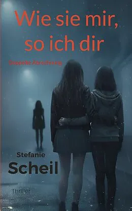 E-Book (epub) Wie sie mir, so ich dir von Stefanie Scheil