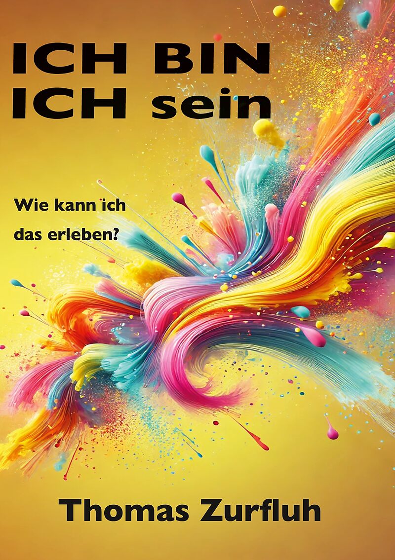 ICH BIN ICH sein