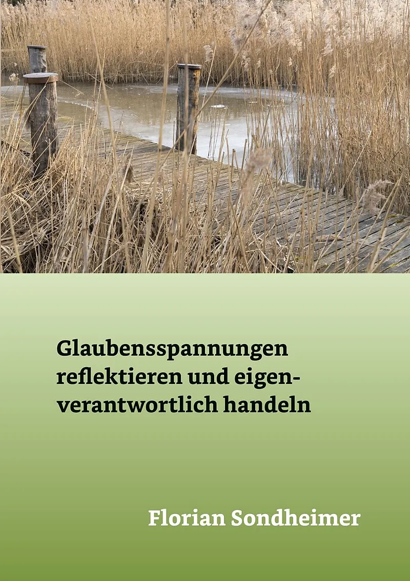 Glaubensspannungen reflektieren und eigenverantwortlich handeln