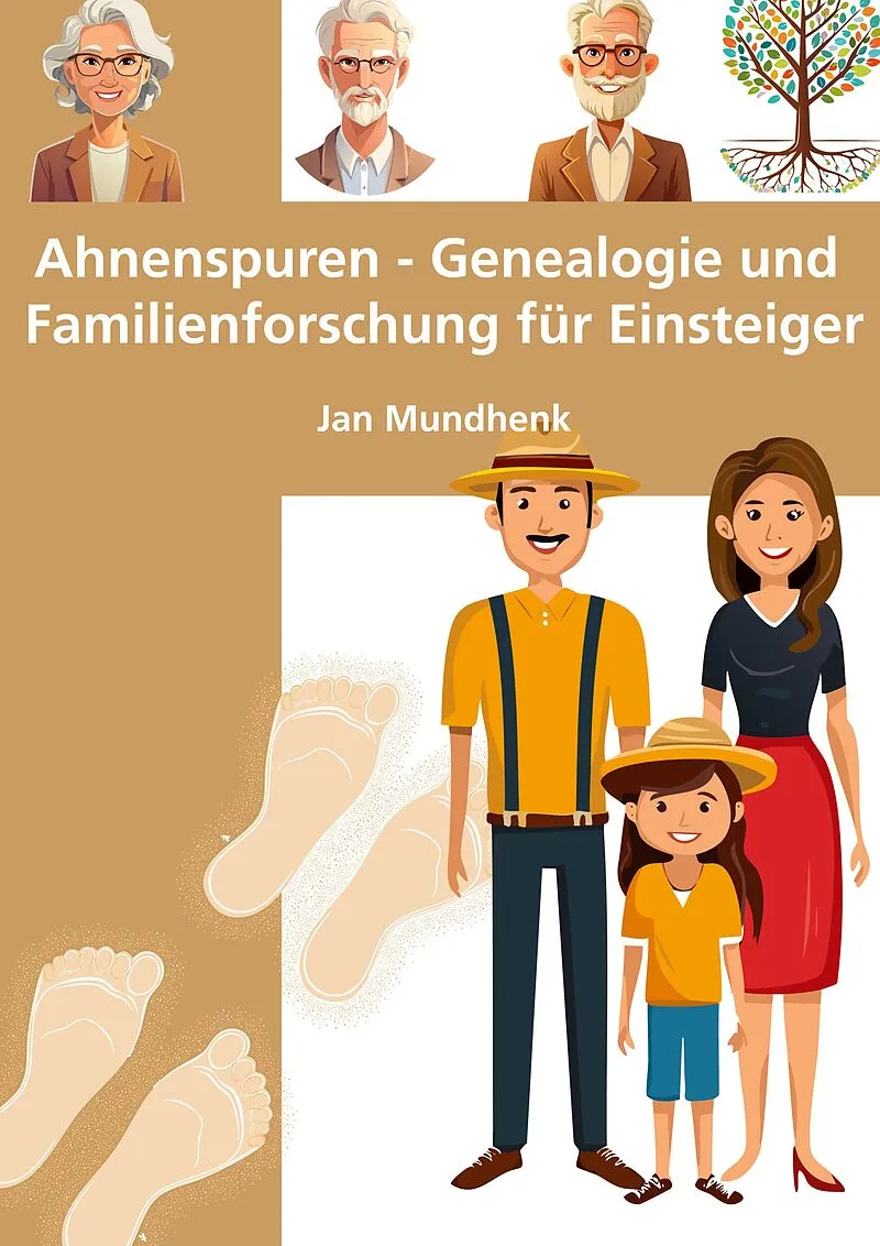 Ahnenspuren - Genealogie und Familienforschung für Einsteiger