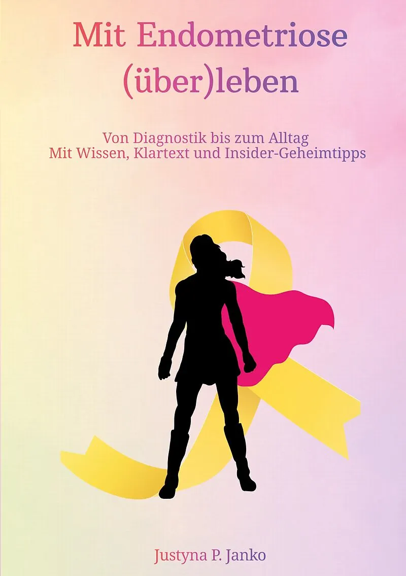 Mit Endometriose (über)leben