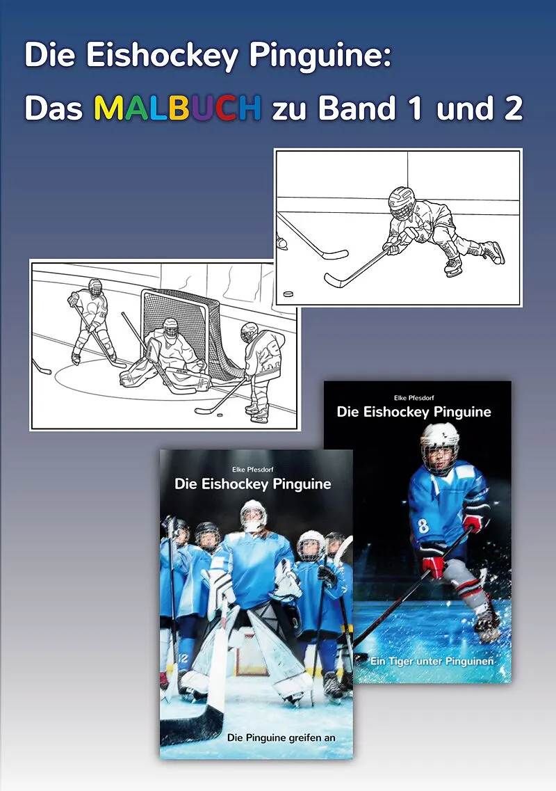 Die Eishockey Pinguine: Das Malbuch zu Band 1 und 2