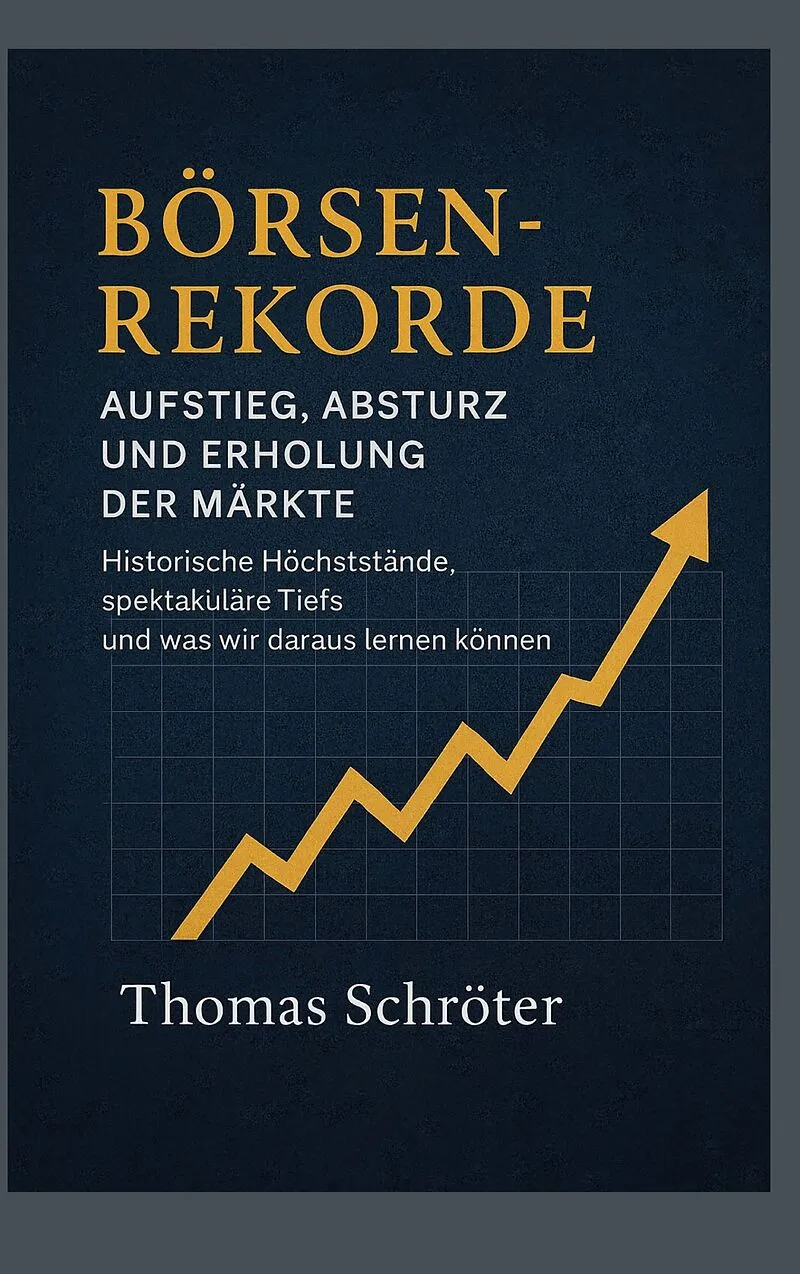 Börsenrekorde Aufstieg, Absturz und Erholung der Märkte