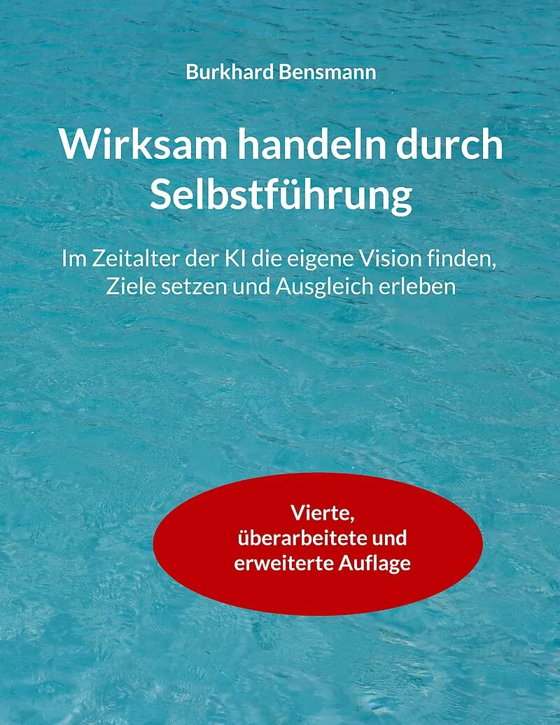 Wirksam handeln durch Selbstführung