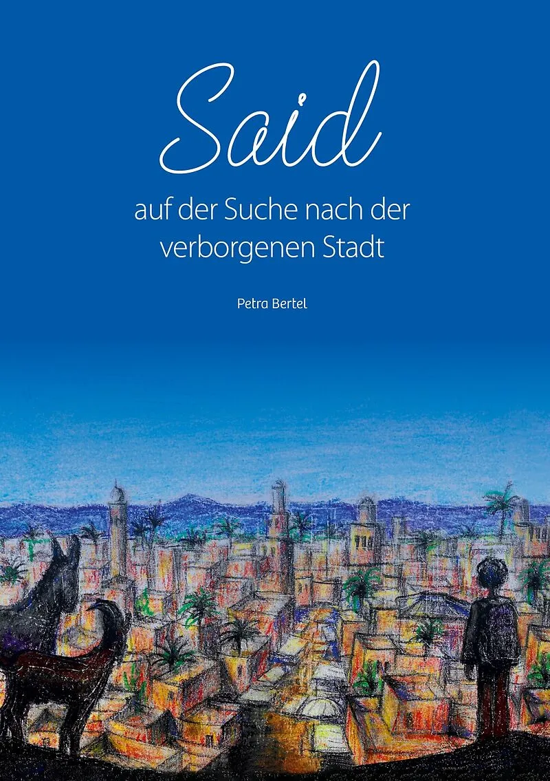 Said auf der Suche nach der verborgenen Stadt