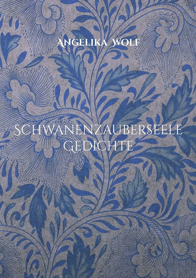 Schwanenzauberseele Gedichte