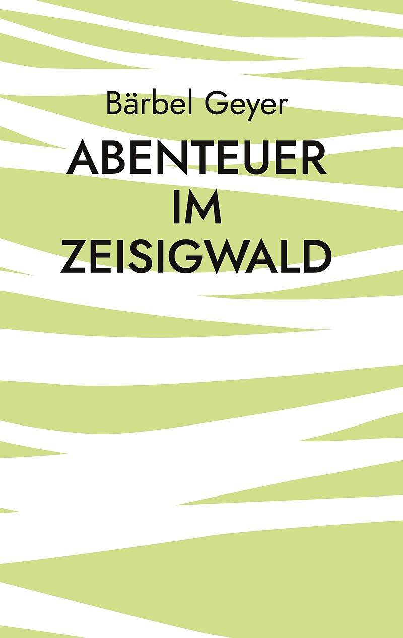 Abenteuer im Zeisigwald