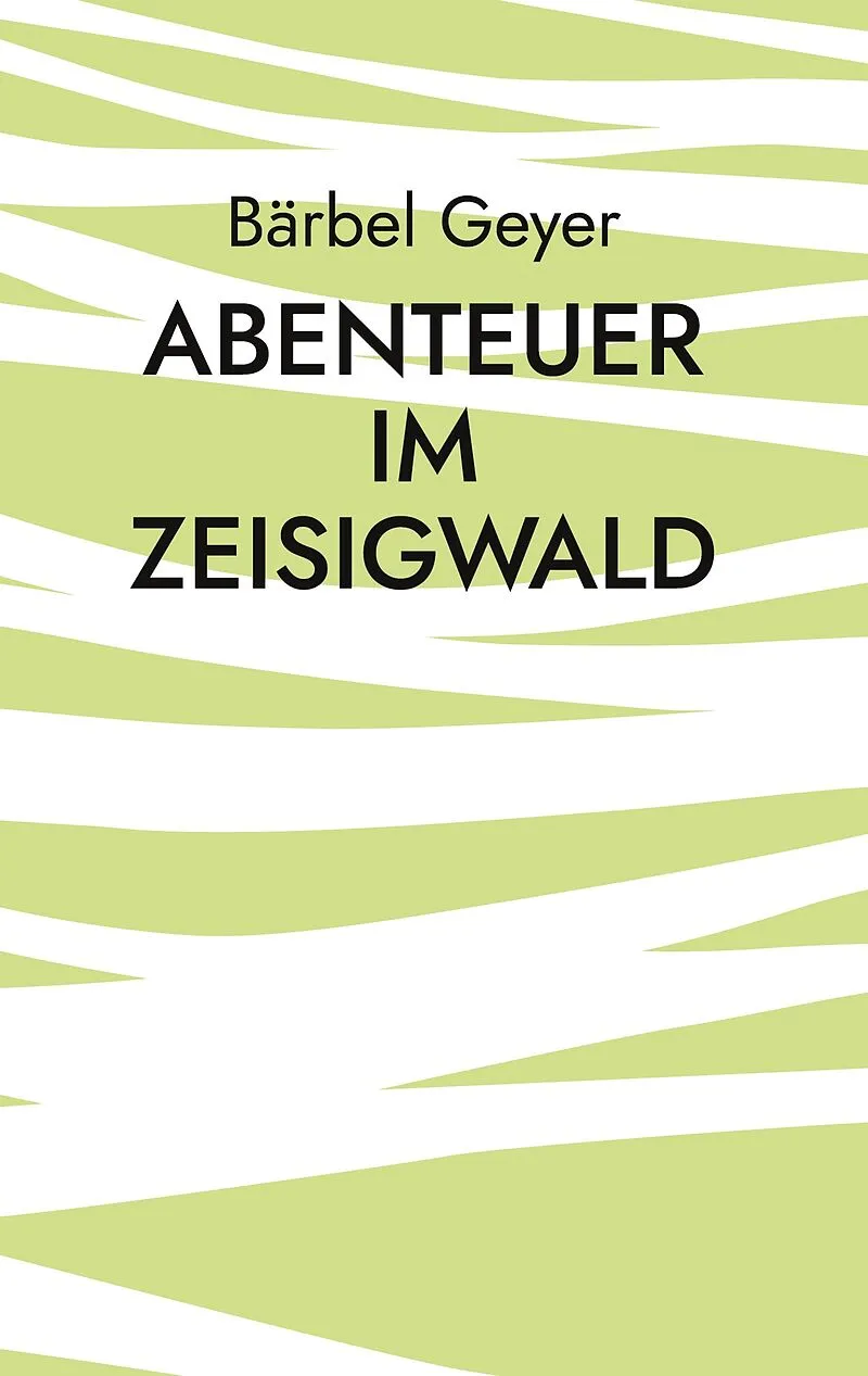 Abenteuer im Zeisigwald