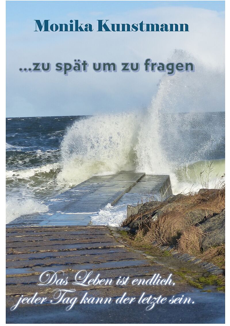 ... zu spät um zu fragen