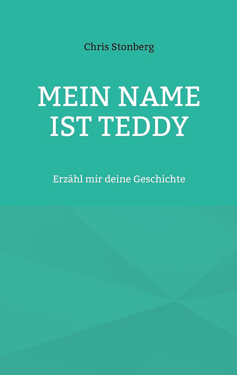 Mein Name ist Teddy