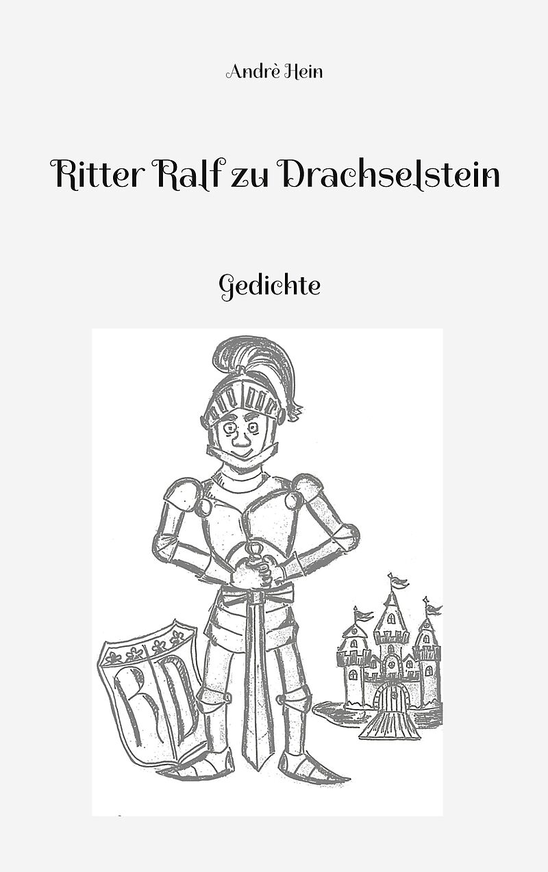 Ritter Ralf zu Drachselstein