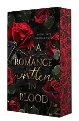 Kartonierter Einband A Romance Written in Blood von Night Skye, Isabella Russo