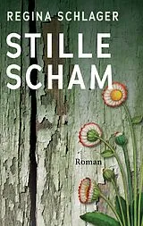Kartonierter Einband Stille Scham von Regina Schlager
