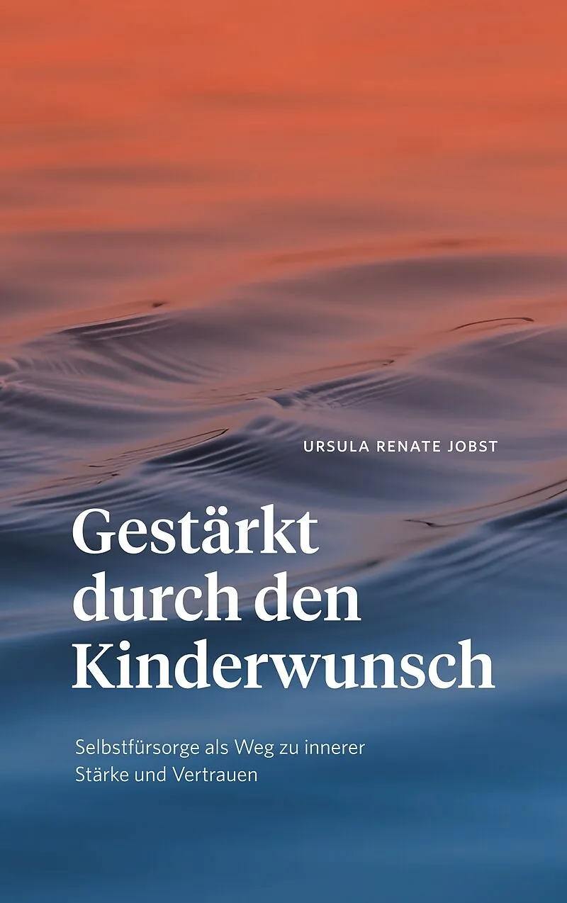 Gestärkt durch den Kinderwunsch