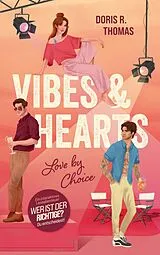 Kartonierter Einband Vibes & Hearts von Doris R. Thomas