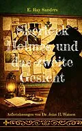 E-Book (epub) Sherlock Holmes und das zweite Gesicht von E. Ray Sanders