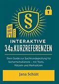 E-Book (epub) Interaktive 34a GewO Kurzreferenzen von Jana Schütt
