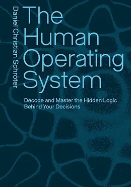 E-Book (epub) The Human Operating System von Daniel Christian Schröter