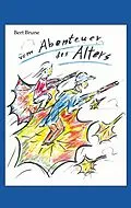 E-Book (epub) Vom Abenteuer des Alters von Bert Brune