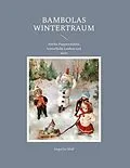 E-Book (epub) Bambolas Wintertraum von Angelika Wolf