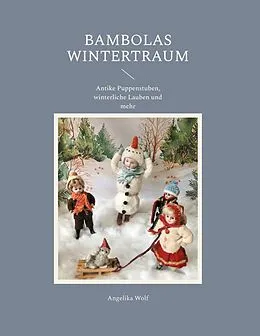 E-Book (epub) Bambolas Wintertraum von Angelika Wolf