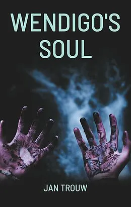 E-Book (epub) Wendigo's Soul von Jan Trouw