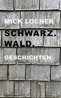E-Book (epub) Schwarz.Wald. von Mick Locher