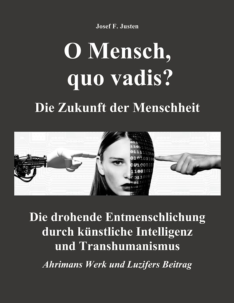 O Mensch, quo vadis? Die Zukunft der Menschheit