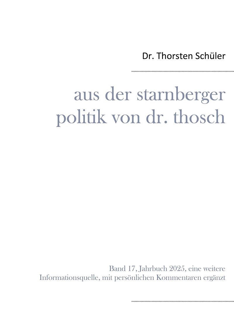 Aus der Starnberger Politik von Dr. Thosch