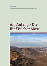  Am Anfang - Die fünf Bücher Mose von Barbara Mäder
