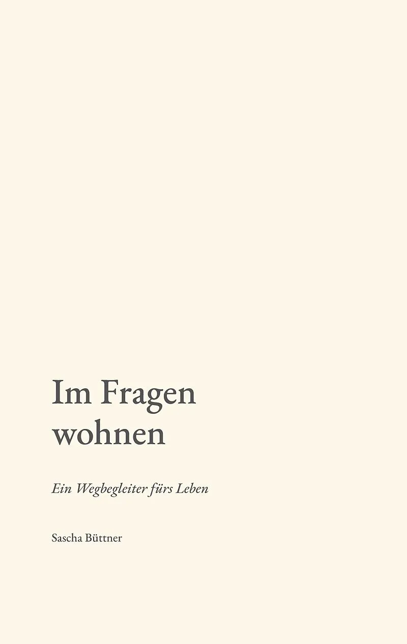 Im Fragen wohnen