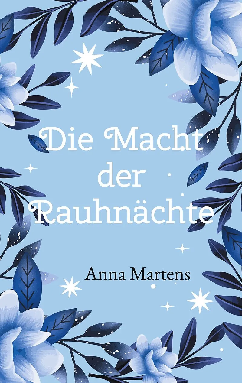 Die Macht der Rauhnächte