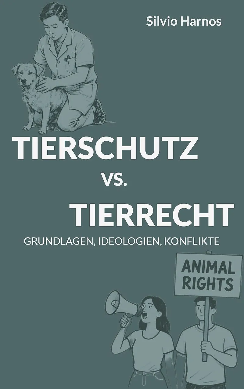 TIERSCHUTZ VS. TIERRECHT